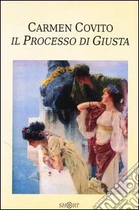 Il processo di giusta