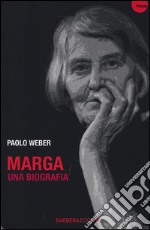 Marga. Una biografia libro