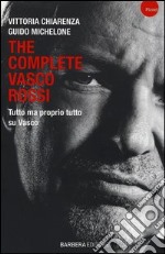 The complete Vasco Rossi libro