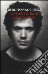 La Vera storia di Lucio Battisti libro