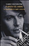 Fabrizio De André. La storia dietro ogni canzone libro