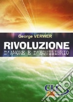 Rivoluzione d'amore e d'equilibrio libro usato