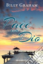 Pace con Dio. Nuova ediz. libro