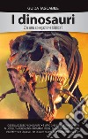 I dinosauri. C'è una spiegazione biblica? libro