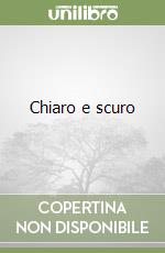 Chiaro e scuro