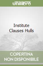 Institute Clauses Hulls