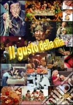 Il gusto della vita libro