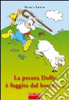 La pecora Dolly è fuggita dal branco... quasi! libro