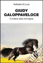 Guidy galoppa veloce. Il mistero della montagna