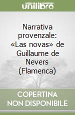 Narrativa provenzale: «Las novas» de Guillaume de Nevers (Flamenca) libro