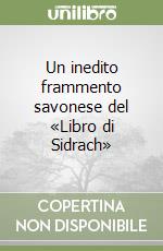 Un inedito frammento savonese del «Libro di Sidrach»