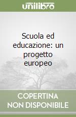 Scuola ed educazione: un progetto europeo