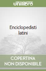 Enciclopedisti latini libro