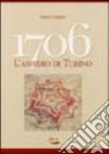 1706, l'assedio di Torino libro