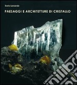 Paesaggi e architetture di cristallo libro