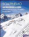 Scialpinismo. Dal Moncenisio all'Isère libro di Barbiè Lorenzo