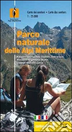 Parco naturale delle Alpi Marittime. Carta dei sentieri 1:25.000. Ediz. italiana e francese libro