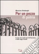 Per un pezzo di patria libro