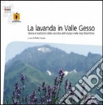 La Lavanda in Valle Gesso libro