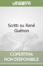 Scritti su René Guénon