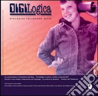 Digilogica. Collezione. Vol. 7 libro