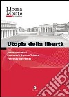 Utopia della libertà. DVD libro