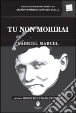 Tu non morirai. Testo francese a fronte libro