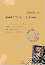 Sarkozy. Atto I, scena 1