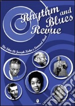 Rhythm and blues revue. Con DVD