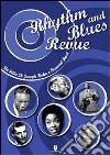 Rhythm and blues revue. Con DVD libro