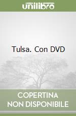 Tulsa. Con DVD libro