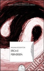 Etica e perversità libro