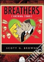 Breathers. L'anonima zombie