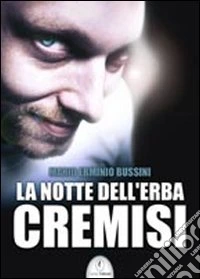 La notte dell'erba cremisi libro