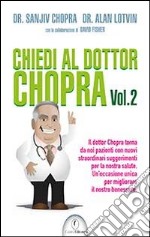 Chiedi al dottor Chopra. Vol. 2 libro