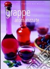 Grappe aromatizzate libro