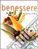 Benessere in cucina. Ediz. illustrata