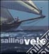 Sailing-Vele. Ediz. illustrata libro di Braibanti Fabio