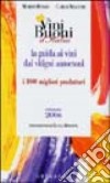 Vini buoni d'Italia 2006. Ediz. illustrata libro