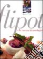 Flipot e la cucina di montagna libro