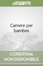 Camere per bambini libro