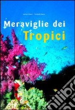 Meraviglie dei tropici