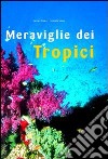 Meraviglie dei tropici libro