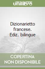 Dizionarietto francese. Ediz. bilingue