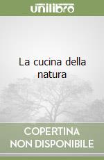 La cucina della natura libro