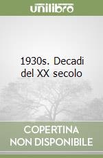 1930s. Decadi del XX secolo libro