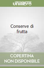 Conserve di frutta