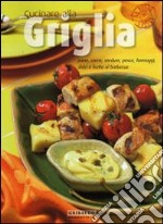 Cucinare alla griglia libro