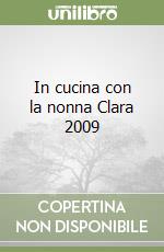 In cucina con la nonna Clara 2009 libro