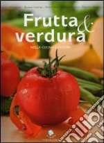 Frutta & verdura nella cucina d'autore. Ediz. illustrata